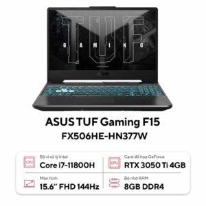 Laptop Asus Gaming TUF FX506HE-HN377W (i7 11800H/8GB RAM/512GB SSD/15.6 FHD 144hz/RTX 3050Ti 4GB/Win11/Đen)