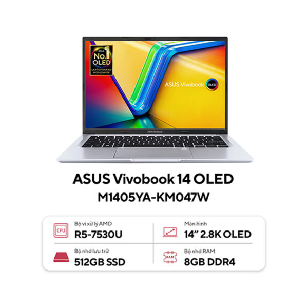 Laptop Asus VivoBook M1405YA-KM047W (R5 7530U/8GB RAM/512GB SSD/14 Oled/Win11/Bạc)