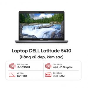 Laptop DELL Latitude 5410 / I5-10310U / 8GB RAM / 256GB SSD / Màn 14.0 inch FHD / Kèm sạc - Hàng cũ đẹp