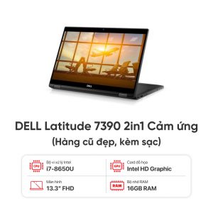 Laptop DELL Latitude 7390 2in1 Cảm ứng  / I7 8650U / 16GB RAM / 256GB SSD / Màn 13.3 inch FHD / Xoay gập 360 / Kèm sạc - Hàng cũ đẹp