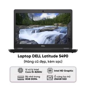 Laptop DELL Latitude 5490 / I5-8250U / 8GB RAM / 256GB SSD / Màn 14 inch FHD / Kèm sạc - Hàng cũ đẹp