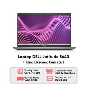 Laptop DELL Latitude 5440 / I7-1355U / 16GB RAM / 512GB SSD / Màn 14 inch FHD Cảm ứng / Kèm sạc - Hàng Likenew