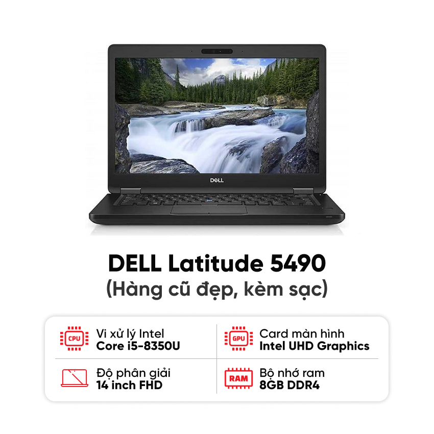 88141_laptop_dell_latitude_5490_i5_8350u_8gb_ram_256gb_ssd_man_14_inch_fhd_kem_sac_hang_cu_dep Laptop DELL Latitude 5490 / I5-8350U / 8GB RAM / 256GB SSD / Màn 14 inch FHD / Kèm sạc - Hàng cũ đẹp