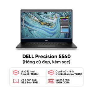 Laptop DELL Precision 5540 / I7 9850H / 16GB RAM / 512GB SSD / Nvidia Quadro T2000 /  Màn 15.6 inch FHD / Kèm sạc - Hàng cũ đẹp