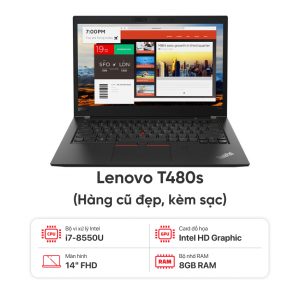 Laptop Lenovo T480s / I7-8550U / 8GB RAM / 256GB SSD / Màn 14.0 inch FHD / Kèm sạc - Hàng cũ đẹp