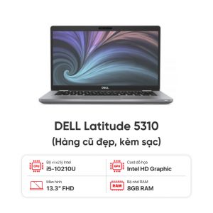 Laptop DELL Latitude 5310 / I5-10210U / 8GB RAM / 256GB SSD / Màn 13.3 inch FHD / Kèm sạc - Hàng cũ đẹp (phím JP)