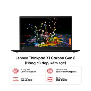 Laptop Lenovo Thinkpad X1 Carbon Gen 8 / I5 10310U / 8GB RAM / 256GB SSD / Màn 14 inch FHD / Kèm sạc - Hàng cũ đẹp