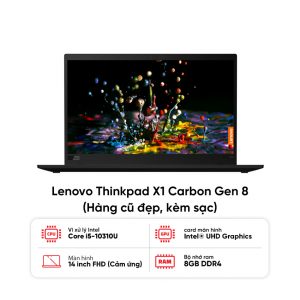 Laptop Lenovo Thinkpad X1 Carbon Gen 8 / I5 10310U / 8GB RAM / 256GB SSD / Màn 14 inch FHD cảm ứng / Kèm sạc - Hàng cũ đẹp