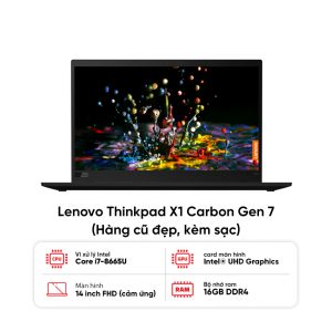 Laptop Lenovo Thinkpad X1 Carbon Gen 7 / I7-8665U / 16GB RAM / 256GB SSD / Màn 14 inch FHD cảm ứng / Kèm sạc - Hàng cũ đẹp