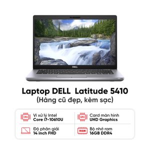 Laptop DELL  Latitude 5410 / I7-10610U / 16GB RAM / 256GB SSD / Màn 14 inch FHD / Kèm sạc - Hàng cũ đẹp
