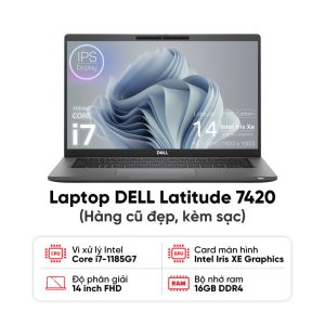 Laptop DELL Latitude 7420 / I7-1185G7 / 16GB RAM / 256GB SSD / Màn 14 inch FHD / Kèm sạc - Hàng cũ đẹp