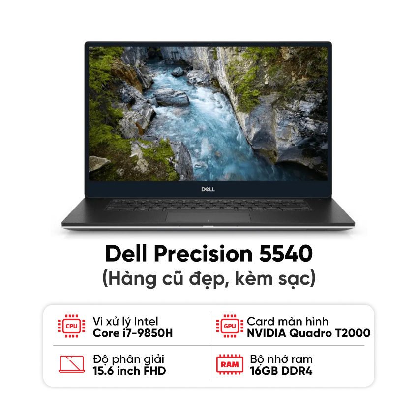 Laptop Dell Precision 5540 / I7-9850H / 16GB RAM / 512GB SSD / NVIDIA Quadro T2000 / Màn 15.6 inch UHD / Cảm ứng / Kèm sạc - Hàng cũ đẹp