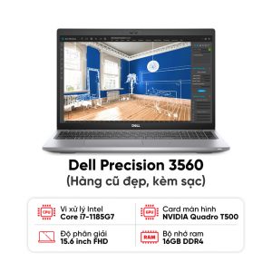 Laptop Dell Precision 3560 / I7-1185G7 / 16GB RAM / 512GB SSD / NVIDIA Quadro T500 / Màn 15.6 inch FHD / Kèm sạc - Hàng cũ đẹp