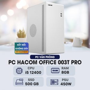 PC HACOM OFFICE 003T PRO ( Intel I5 12400 / 8GB RAM / 500GB SSD / Wifi/Bluetooth )