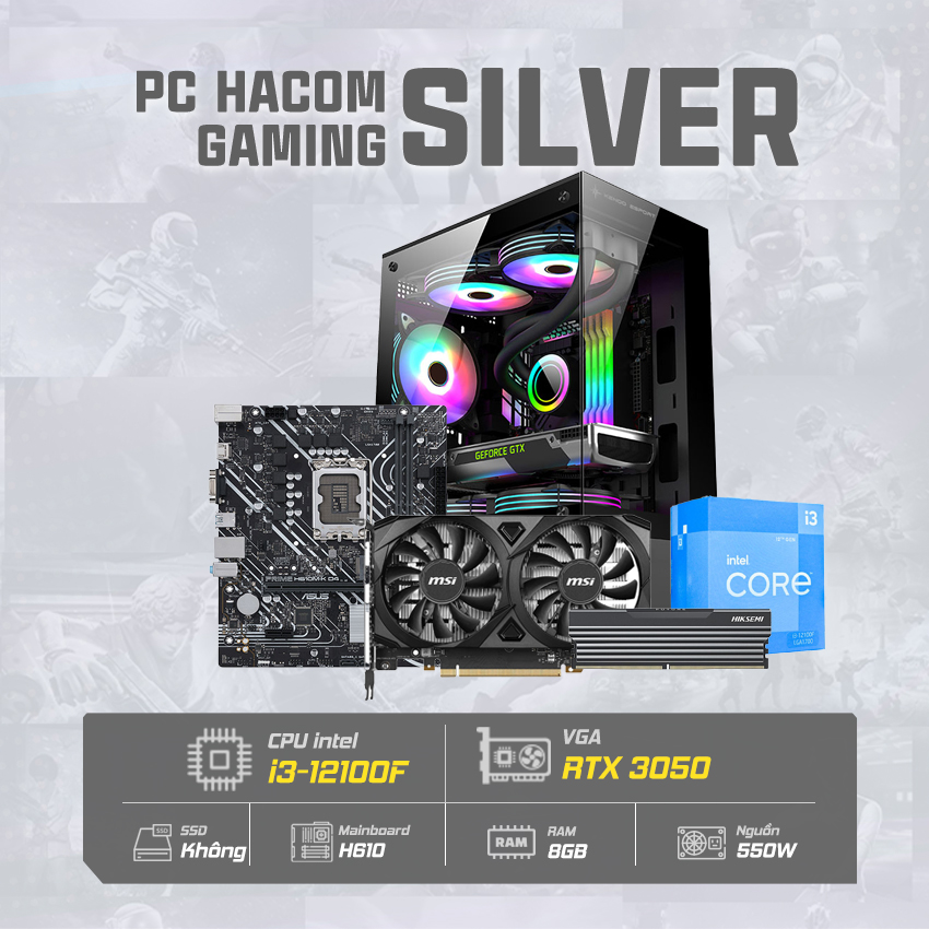 PC HACOM SILVER 004 ( Intel i3 12100F/ VGA RTX 3050 )