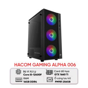 PC HACOM GAMING ALPHA 006 (I5 12400F/H610/16GB RAM/256GB SSD/GTX 1660 Ti)