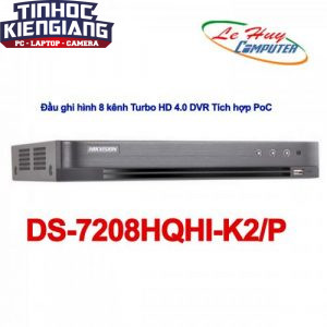 Đầu ghi Camera HikVision 8 kênh Turbo HD 4.0 DVR Tích hợp PoC - DS-7208HQHI-K2/P