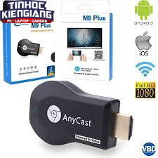 Kết nối điện thoại với tivi Dongle Anycast M9 Plus - HDMI không dây