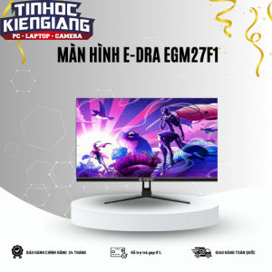 Màn Hình Máy Tính Gaming E-Dra EGM27F1 27inch FullHD 165hz - Tặng Giá đỡ màn hình E-Dra EMA7301