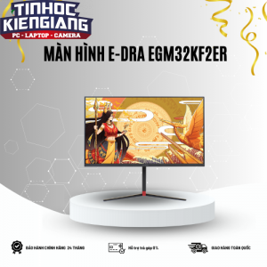 Màn Hình Máy Tính Gaming E-Dra EGM32KF2ER 32inch 2K 144Hz - Tặng Giá đỡ màn hình E-Dra EMA7301