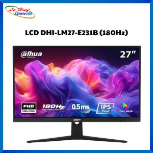 Màn Hình Máy Tính DAHUA DHI-LM27-E231B 27 inch FHD IPS 180Hz 1ms