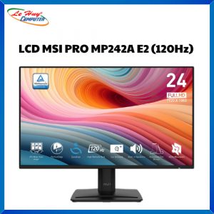 Màn hình MSI Pro MP242A E2 (23.8 inch/FHD/IPS/120Hz/1ms)