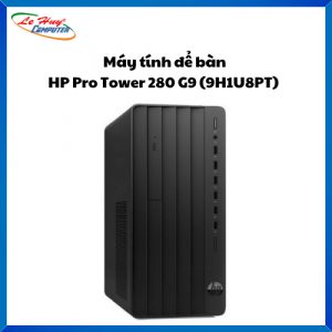 Máy tính để bàn HP Pro Tower 280 G9 9H1U8PT (I3 13100/ 8GB/ 256Gb SSD/ Wifi + BT/ Win11)
