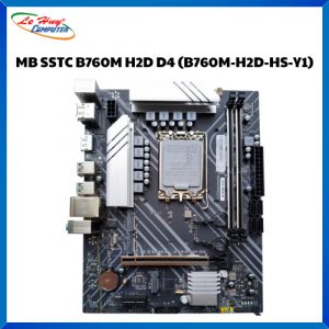 Bo Mạch Chủ - Mainboard SSTC B760M H2D D4 (B760M-H2D-HS-Y1) - Wifi 5 + BT 4.2