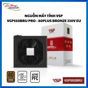Nguồn Máy Tính VSP VGP550BRU PRO - 80PLUS BRONZE 230V EU
