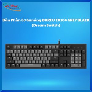 Bàn phím cơ Gaming DAREU EK104 GREY BLACK (Dream Switch)