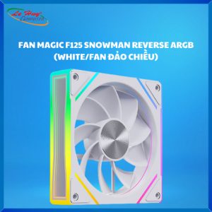 FAN CASE MAGIC F125 SNOWMAN REVERSE ARGB (WHITE/FAN ĐẢO CHIỀU)