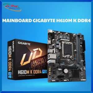 Bo Mạch Chủ - Mainboard Gigabyte H610M K DDR4