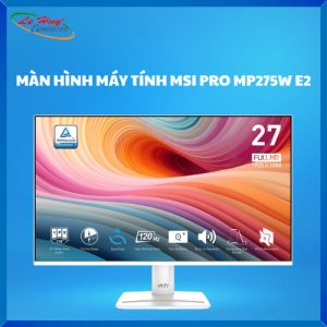 Màn Hình Máy Tính MSI PRO MP275W E2 White (120Hz)