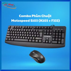 Combo Bộ Bàn Phím Chuột Motospeed S103 (K103 + F333)
