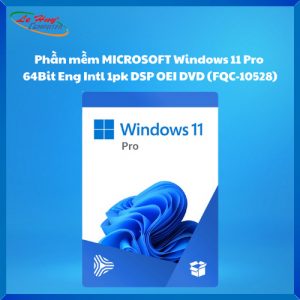 Phần mềm MICROSOFT Windows 11 Pro  64Bit Eng Intl 1pk DSP OEI DVD (FQC-10528)