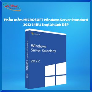Phần mềm MICROSOFT Windows Server Standard 2022 64Bit English 1pk DSP