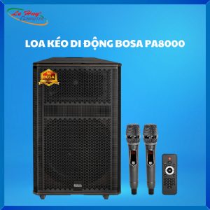 LOA KÉO DI ĐỘNG BOSA PA8000