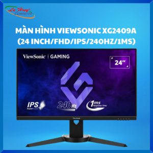 Màn Hình Máy Tính VIEWSONIC XG2409A  (24 INCH/FHD/IPS/240HZ/1MS)