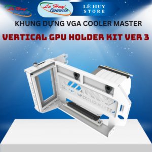 Khung Dựng VGA Cooler Master Vertical GPU Holder Kit Ver 3 (PCI 4.0/ 165mm) – White/Trắng
