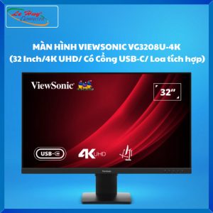 Màn Hình Máy Tính VIEWSONIC VG3208U-4K (32 Inch/4K UHD/ Có Cổng USB-C/ Loa tích hợp)