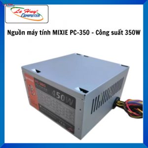 Nguồn máy tính MIXIE PC-350 - Công suất 350W - Hàng Chính Hãng
