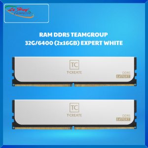 Ram máy tính DDR5 TEAMGROUP 32G/6400 (2x16GB) EXPERT WHITE