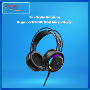 Tai Nghe Gaming Rapoo VH360C RGB– Micro Ngắn Chuyên Dụng Game Net