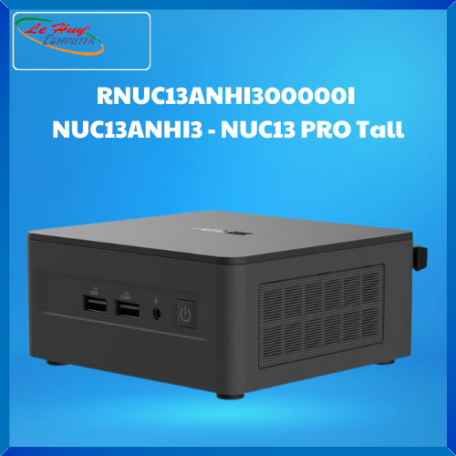 Máy tính Mini PC ASUS NUC13ANHI3 - NUC13 PRO Tall / i3-1315U / 2xDDR4-3200 / 2xNVMe, SATA/ 2x HDMI 2.1/2x DP 1.4a/ VESA MOUNT (RNUC13ANHI300000I) - Chưa Bao Gồm SSD & RAM