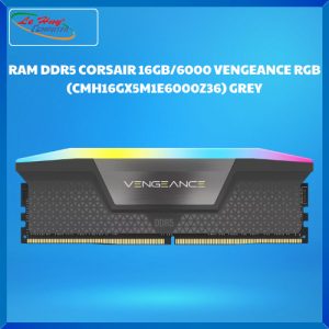 Ram Máy Tính Corsair DDR5 VENGEANCE RGB GREY 16GB/6000Mhz (CMH16GX5M1E6000Z36)