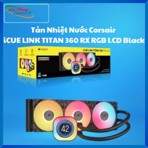 Tản Nhiệt Nước Corsair iCUE LINK TITAN 360 RX RGB LCD Black (CW-9061023-WW)