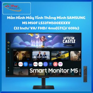 Màn Hình Máy Tính Thông Minh SAMSUNG M5 M50F LS32FM500EEXXV (32 Inch/ VA/ FHD/ 4ms(GTG)/ 60Hz)