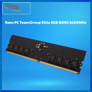 Ram máy tính TeamGroup Elite DDR5 8GB 5600MHz