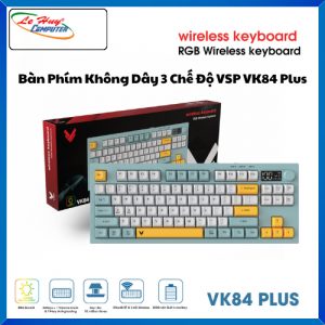 Bàn Phím Không Dây 3 Chế Độ VSP VK84 Plus