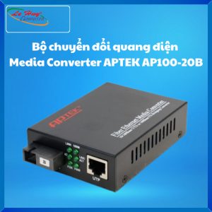 Bộ chuyển đổi quang điện Media Converter APTEK AP100-20B